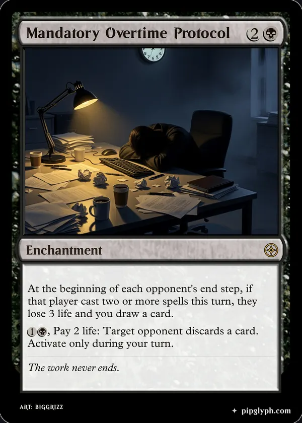 Mandatory Overtime Protocol — custom MTG-style enchantment, rare rarity