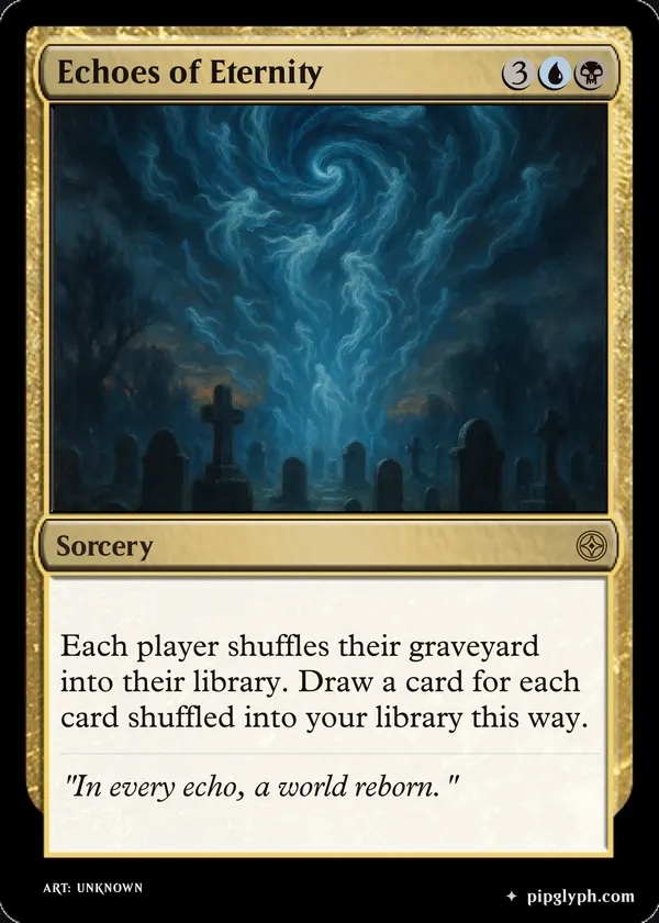 Echoes of Eternity — custom MTG-style sorcery, rare rarity