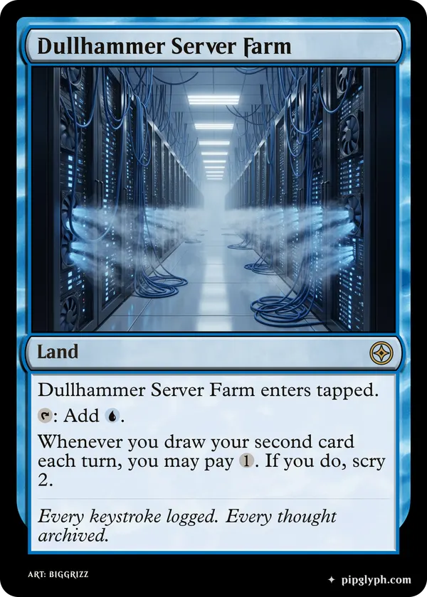 Dullhammer Server Farm — custom MTG-style land, rare rarity