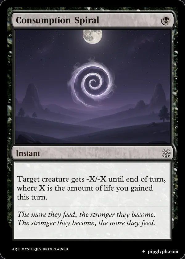 Consumption Spiral — custom MTG-style instant, common rarity