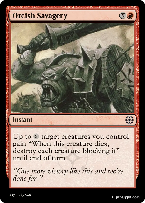 Orcish Savagery — custom MTG-style instant, uncommon rarity