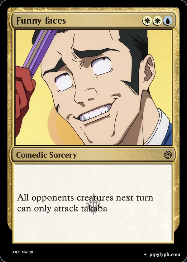 Funny faces — custom MTG-style sorcery, rare rarity