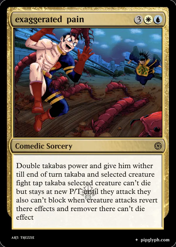 exaggerated pain — custom MTG-style sorcery, rare rarity