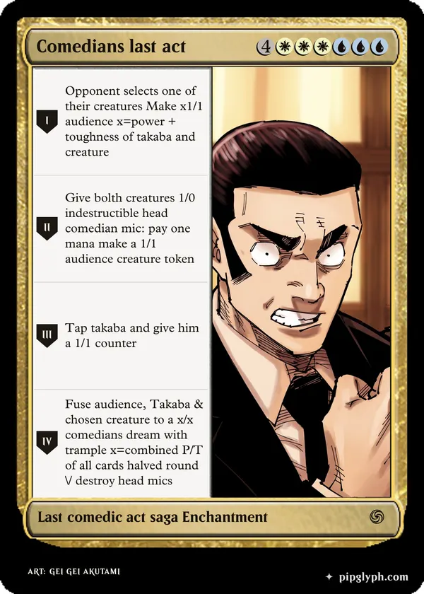 Comedians last act — custom MTG-style enchantment, mythic rarity