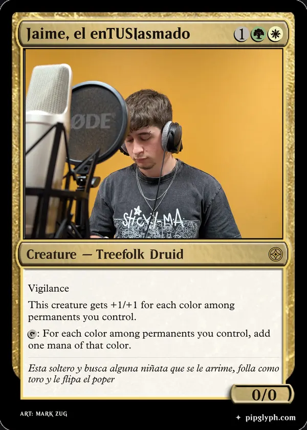 Jaime, el enTUSIasmado — custom MTG-style creature, rare rarity