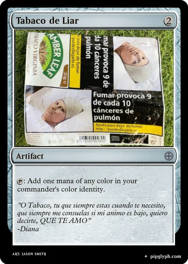 Tabaco de Liar — custom MTG-style artifact, uncommon rarity
